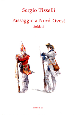 TISSELLI PASSAGGIO A NORD-OVEST 2 - SOLDATI