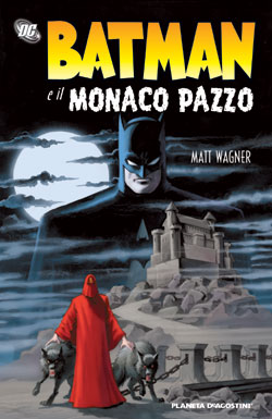 BATMAN E IL MONACO PAZZO