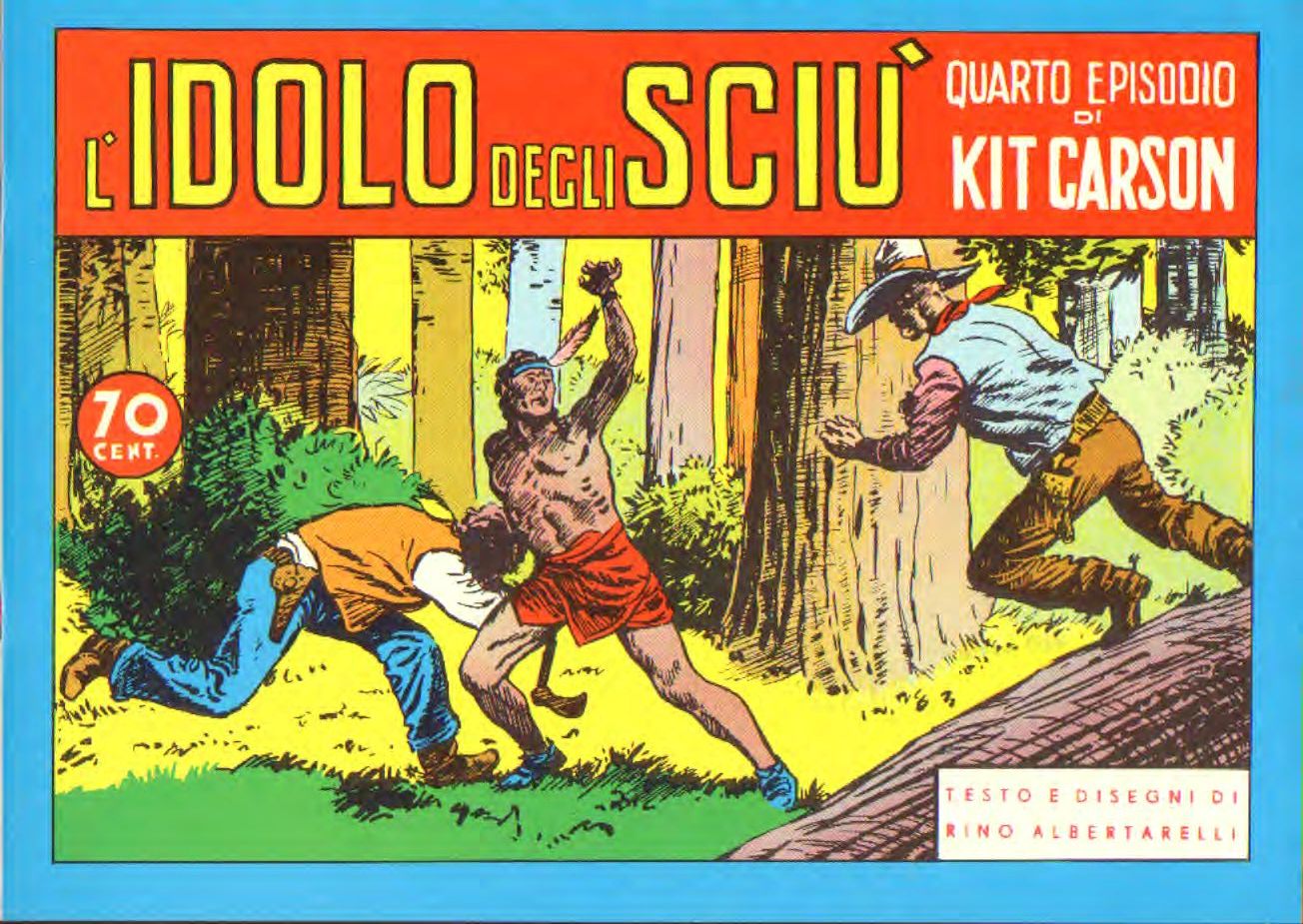 Kit Carson l'idolo degli Sciu