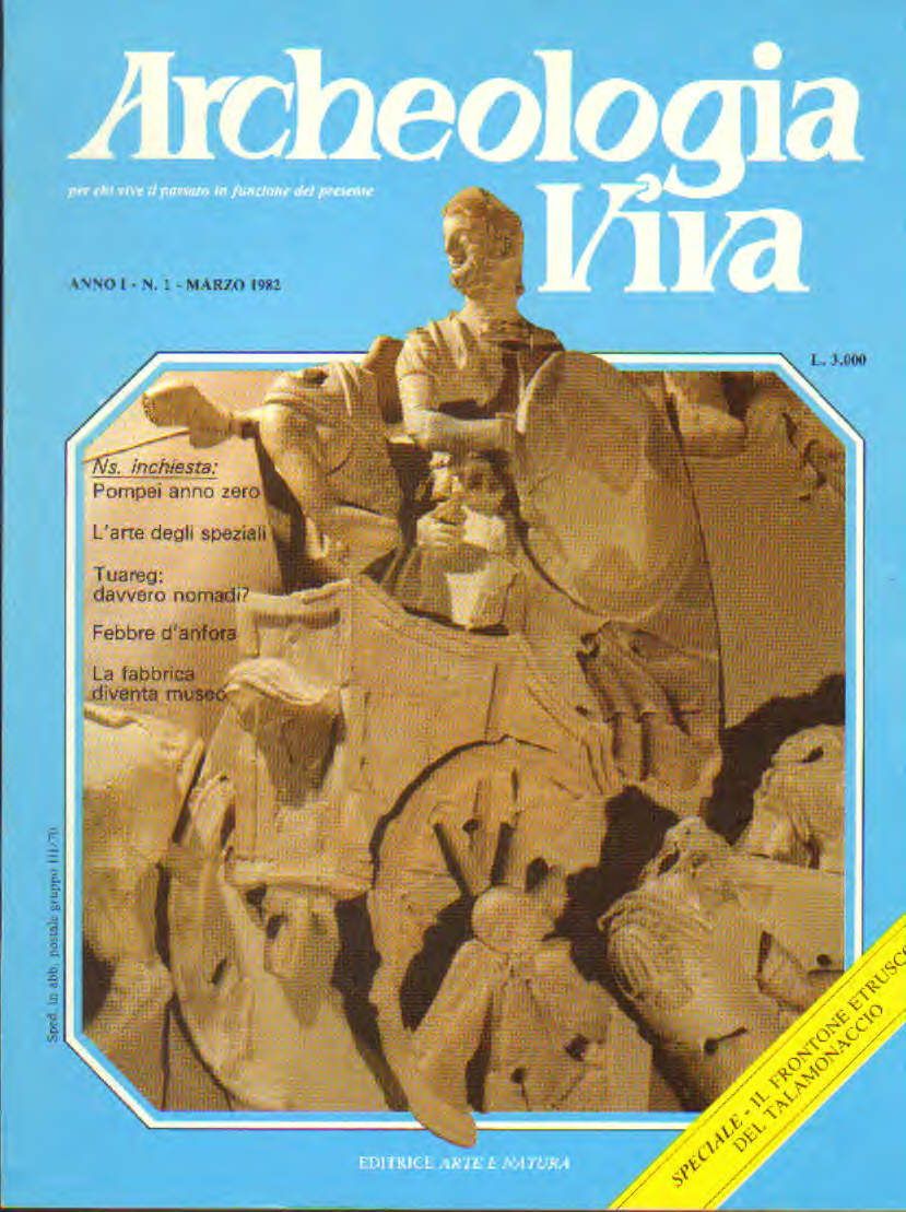 Archeologia Viva Anno 1 n.1 del marzo 1982