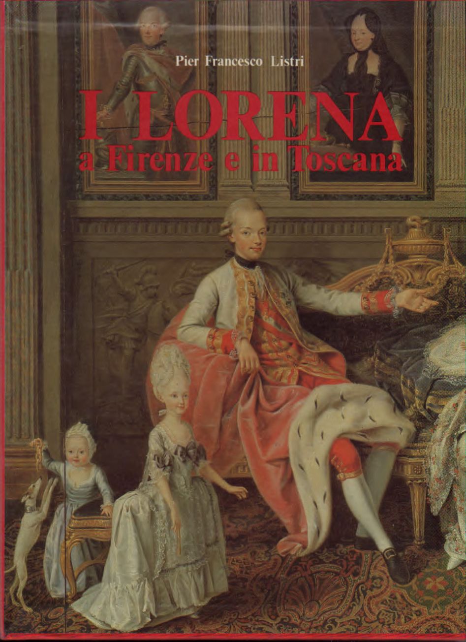 I Lorena a Firenze e in Toscana  Pier Francesco Listri