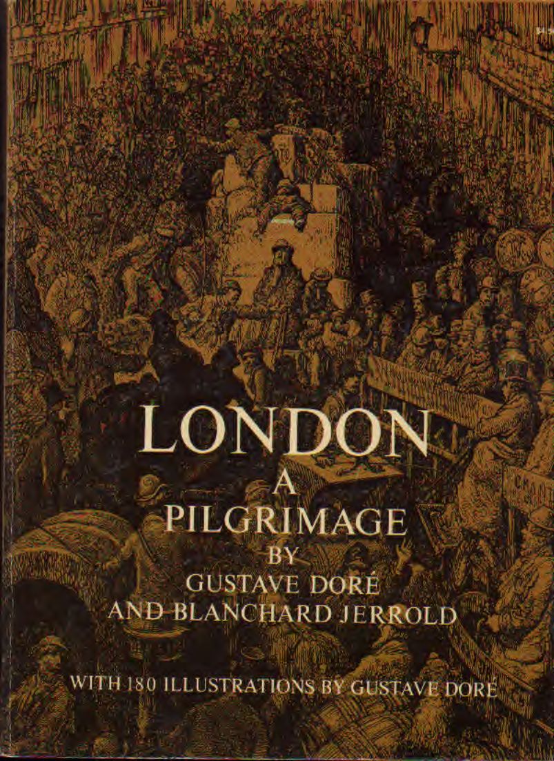 London a Pilgrimage by Gustave Dor