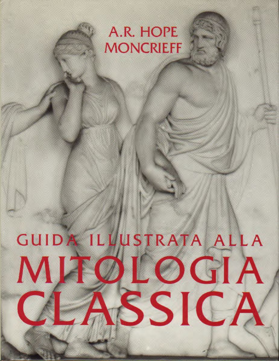 Guida illustrata alla Mitologia Classica