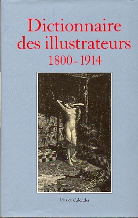 Dictionaire des Illustrateurs 1800-1914
