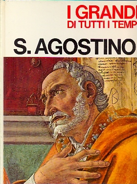 I grandi di tutti i tempi - S.Agostino