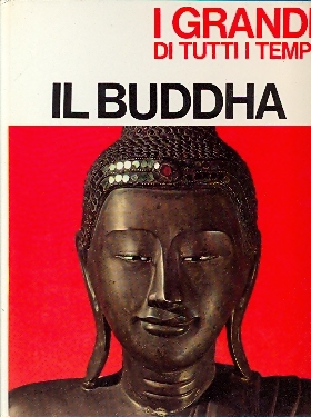 I grandi di tutti i tempi - Il Buddha