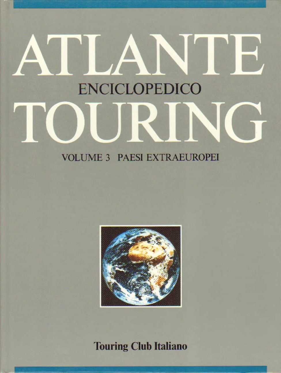 Atlante Enciclopedico Touring volume 3 Paesi Extraeuropei
