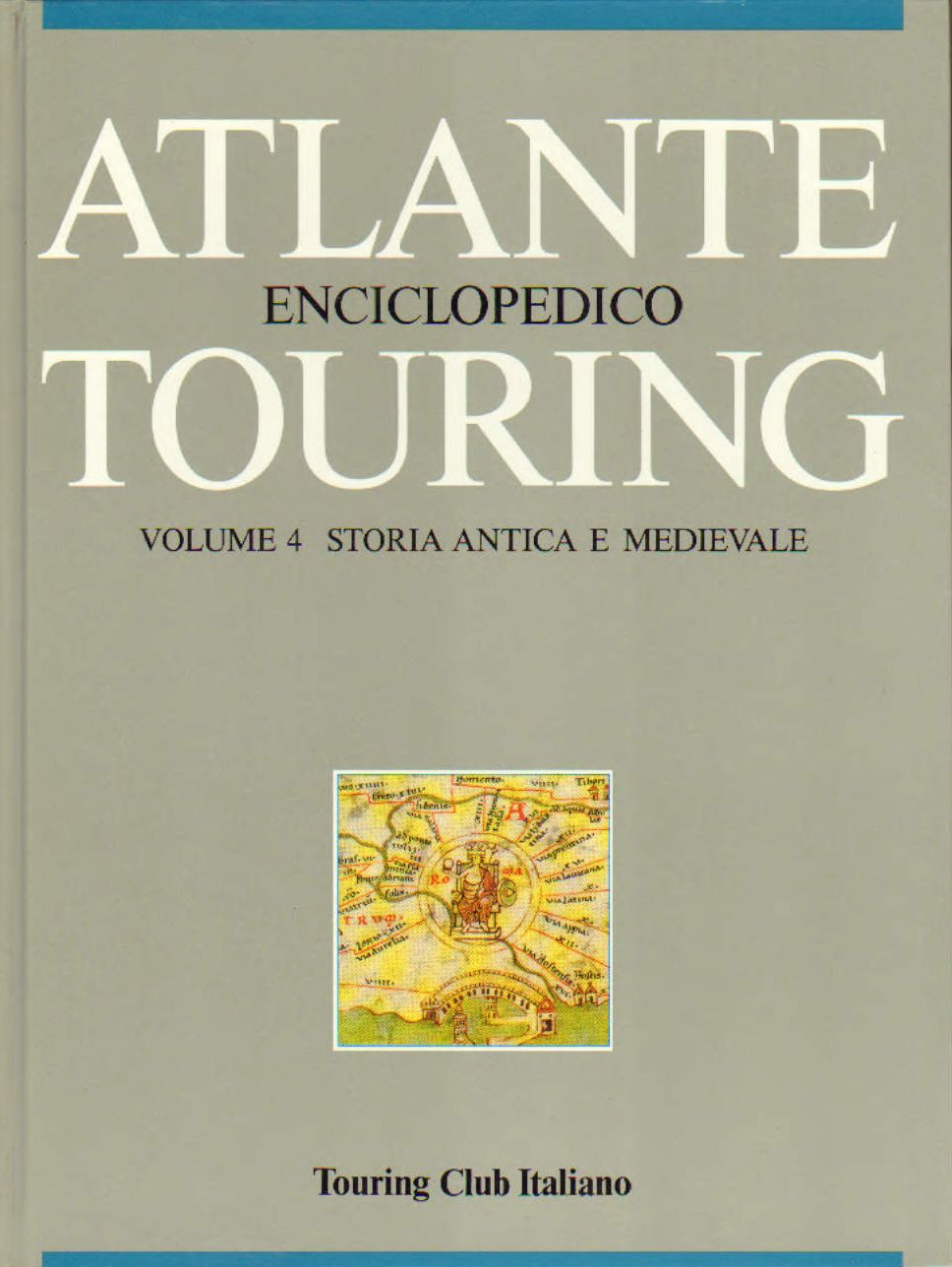 Atlante Enciclopedico Touring volume 4 Storia antica e medievale