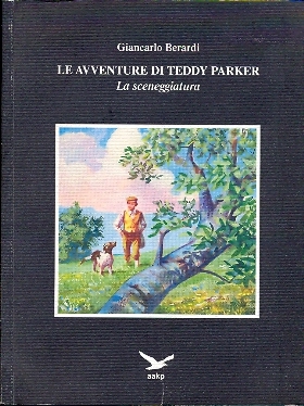 Berardi - Le avventure di Teddy Parker - La sceneggaitura