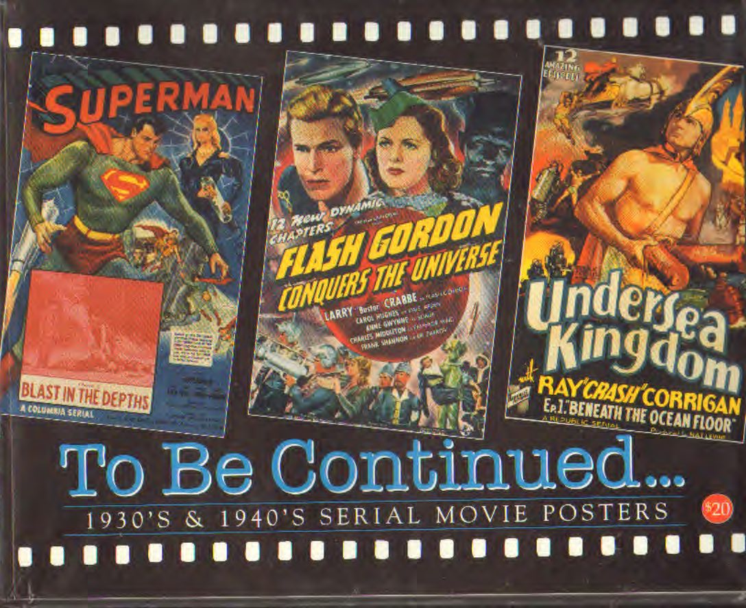 AA.VV - To Be Continued  1930's & 1940's Serial Movie Poster
