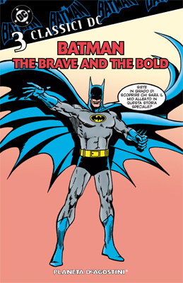 CLASSICI DC BATMAN: THE BRAVE AND THE BOLD N.3 (di 5)