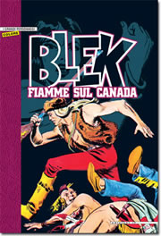 BLEK COLLEZIONE N. 5 - FIAMME SUL CANADA