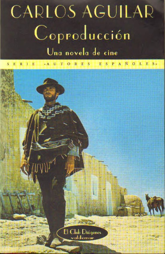 Coproducion una novela de cine  Carlos Aguilar (testo in spagno
