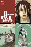 House of Secrets (v.2): Primo piano