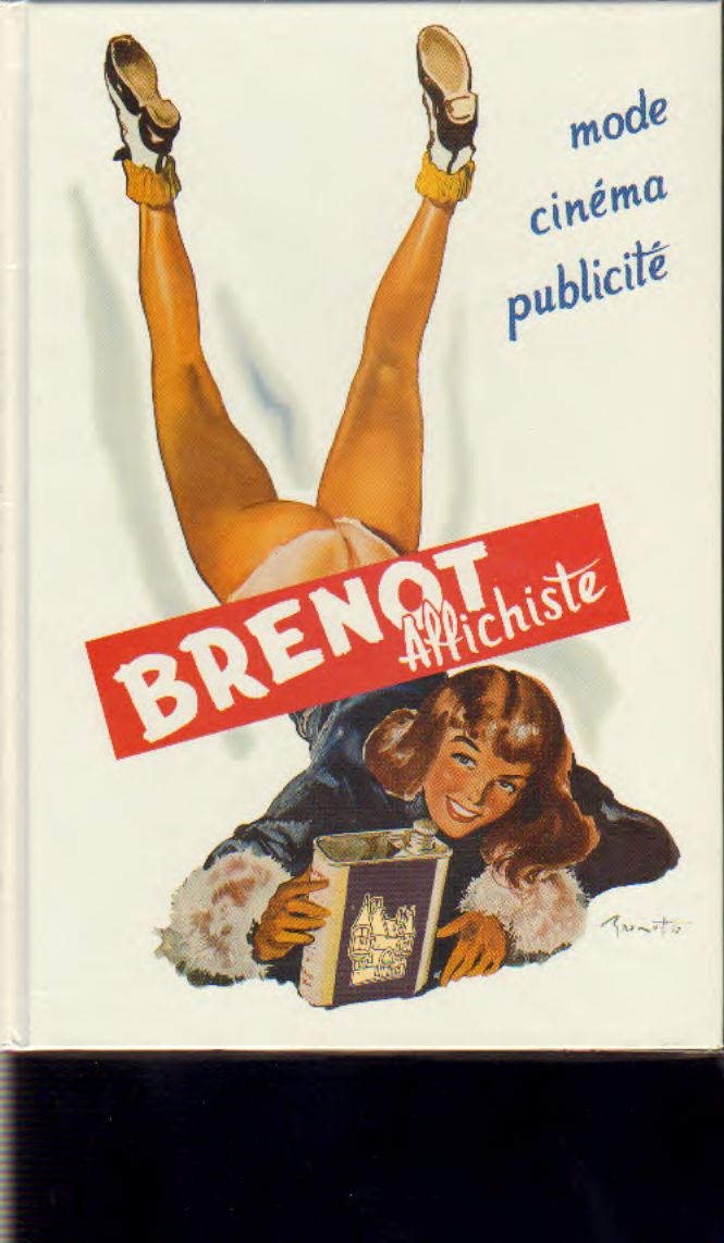 Brenot - Brenot  L'affichiste