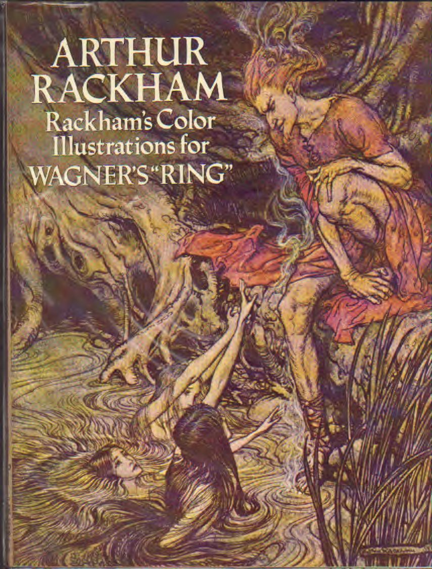Arthur Rackham - Rackham's Color Illustrations for Wagner's ring