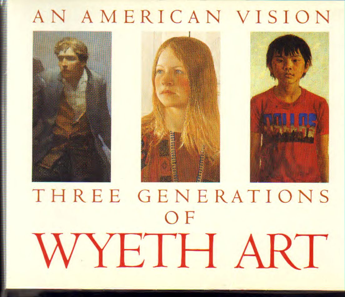 Wyeth - An American three generations of Wyeth Art