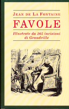Favole  Jean de La Fontaine, illustrate da Grandville