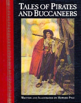 Tales of the Pirates and Buccaneers  scritto e illustrato Howar
