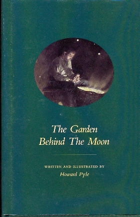 The Garden behind the moon  Howard Pyle