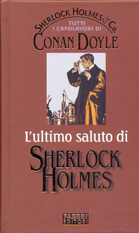 Conan Doyle  Sherlock Holmes  Ultimo saluto