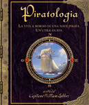 Piratologia - La vita a bordo di una nave pirata