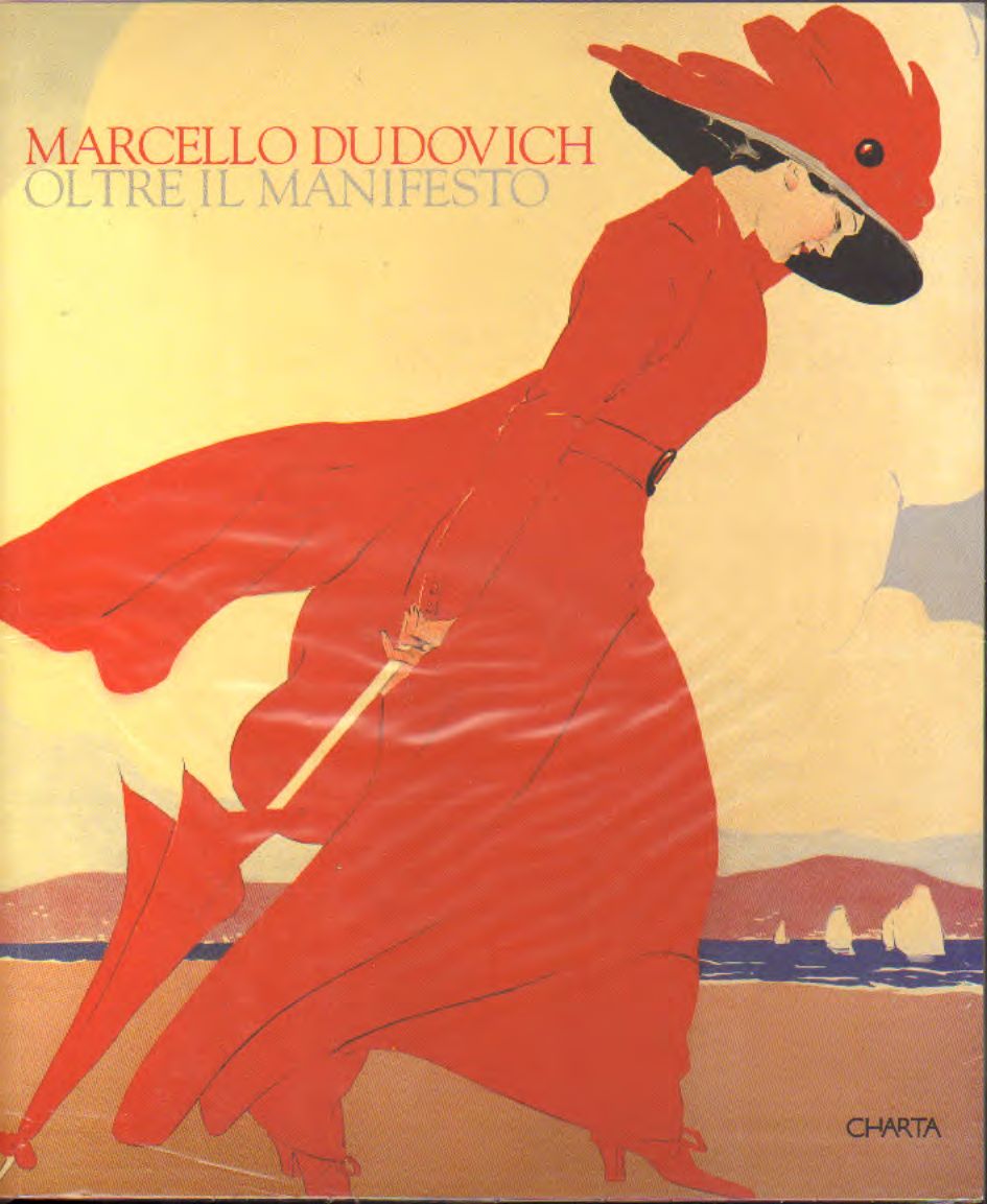 Dudovich - Marcello Dudovich oltre il manifesto