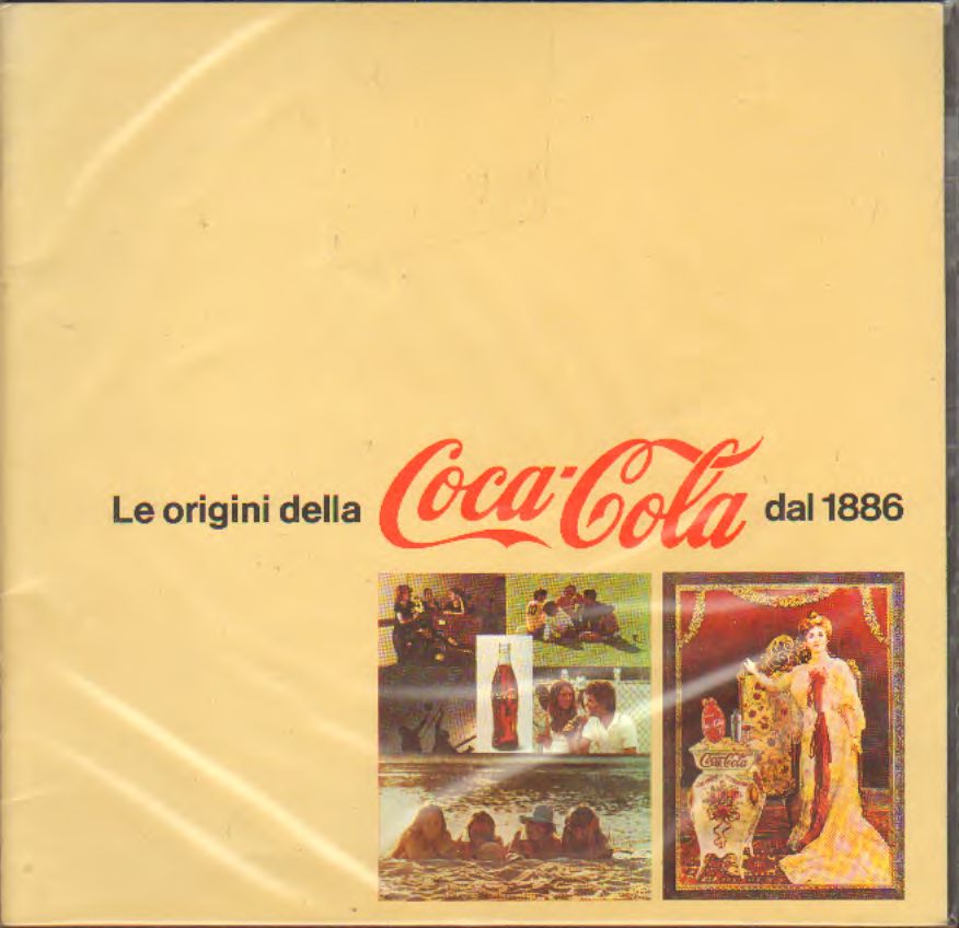 AAVV - Le origini della Coca Cola dal 1886