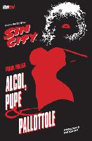 Sin City (v.6): Alcol, pupe & pallottole (rist)