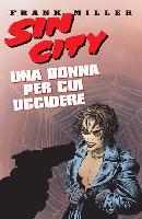 Sin City (v.2): Una donna per cui uccidere (rist)