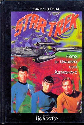 Star Trek - Foto di Gruppo con Astronave