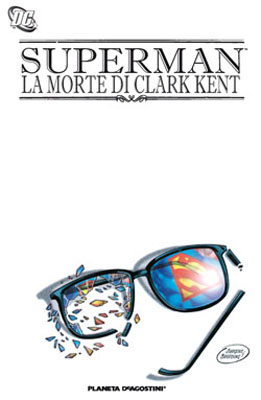SUPERMAN: LA MORTE DI CLARK KENT
