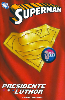 SUPERMAN: PRESIDENTE LUTHOR