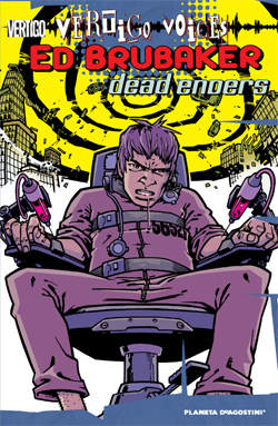 Vertigo Voices Ed Brubaker: Dead Enders